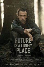Nonton film Future Is a Lonely Place (2021) terbaru